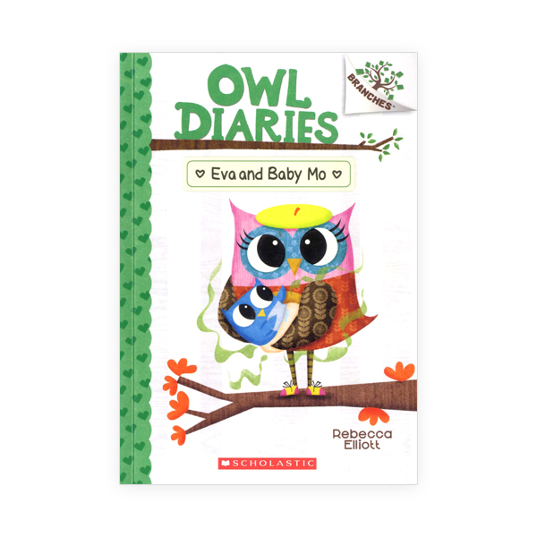 Owl Diaries #10:Eva and Baby Mo